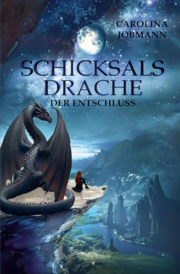 Schicksalsdrache - Carolina Jobmann (Buch)