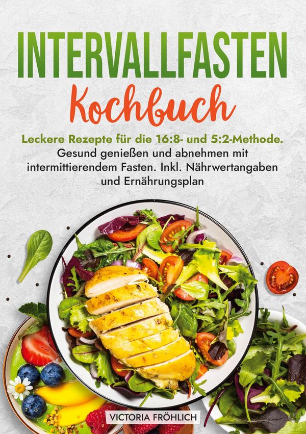 Intervallfasten Kochbuch - Victoria Fröhlich (Buch)