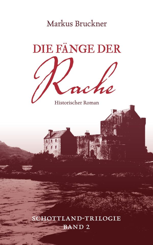 Die Fänge der Rache - Markus Bruckner (Buch)