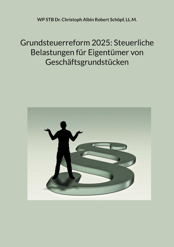 Grundsteuerreform 2025: Steuerliche Belastungen für Eigentümer von ...