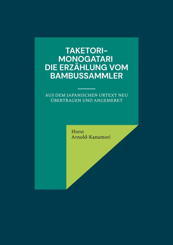 Taketori-Monogatari Die Erzählung vom Bambussammler (Buch)
