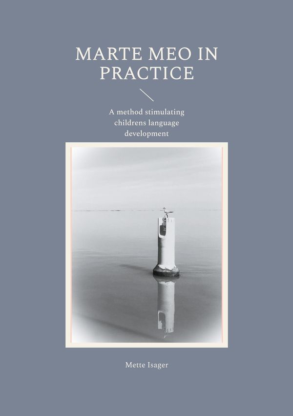 Marte Meo in practice - Mette Isager (Buch)