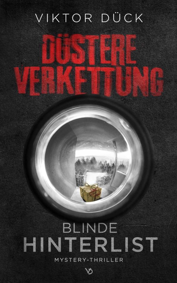 Düstere Verkettung - Viktor Dück (Buch)