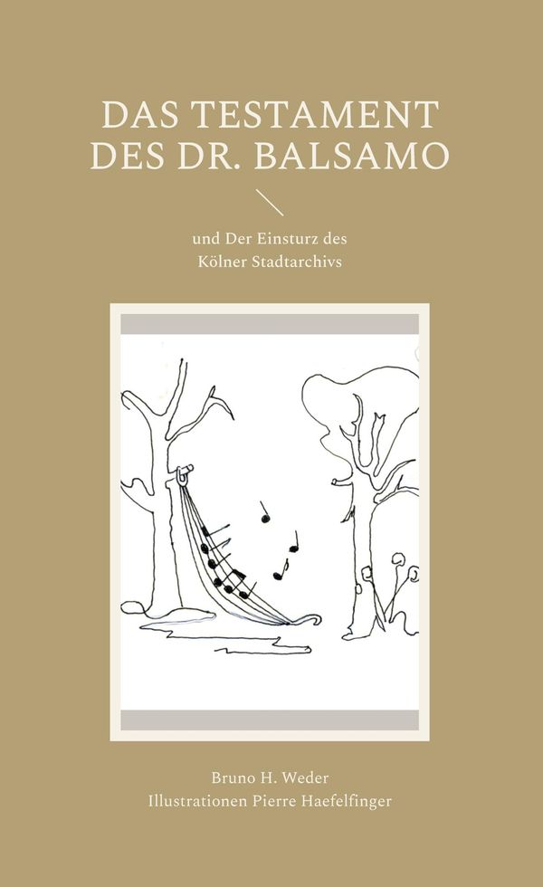 Das Testament des Dr. Balsamo - Bruno H. Weder (Buch)