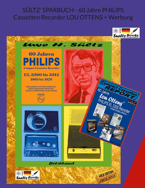 SÜLTZ SPARBUCH - 60 Jahre PHILIPS Cassetten Recorder LOU OTTENS + ...
