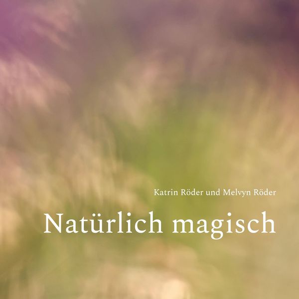 Natürlich magisch - Katrin Röder (Buch)