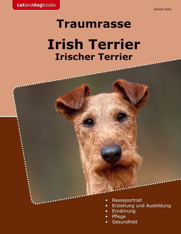 Traumrasse Irish Terrier - Daniel Kelly (Buch)