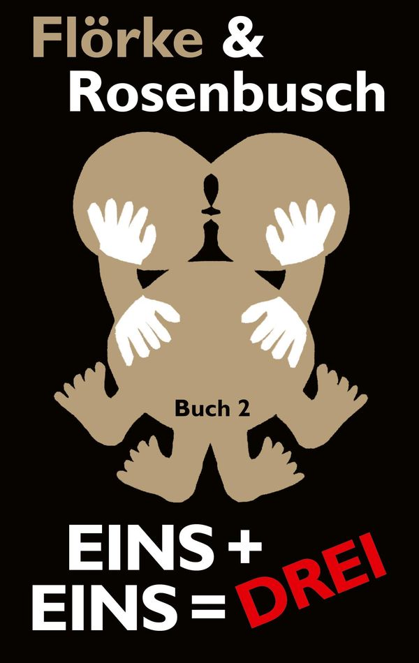 Eins + eins = drei - Lutz Flörke (Buch)