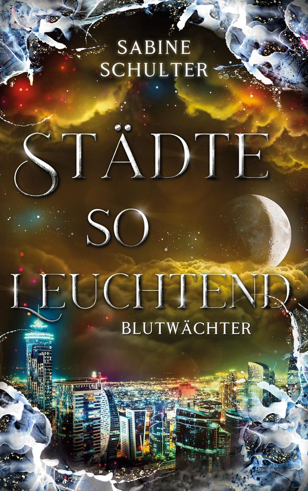 Städte so leuchtend - Sabine Schulter (Buch)