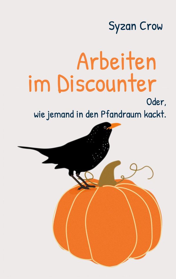 Arbeiten im Discounter - Syzan Crow (Buch)