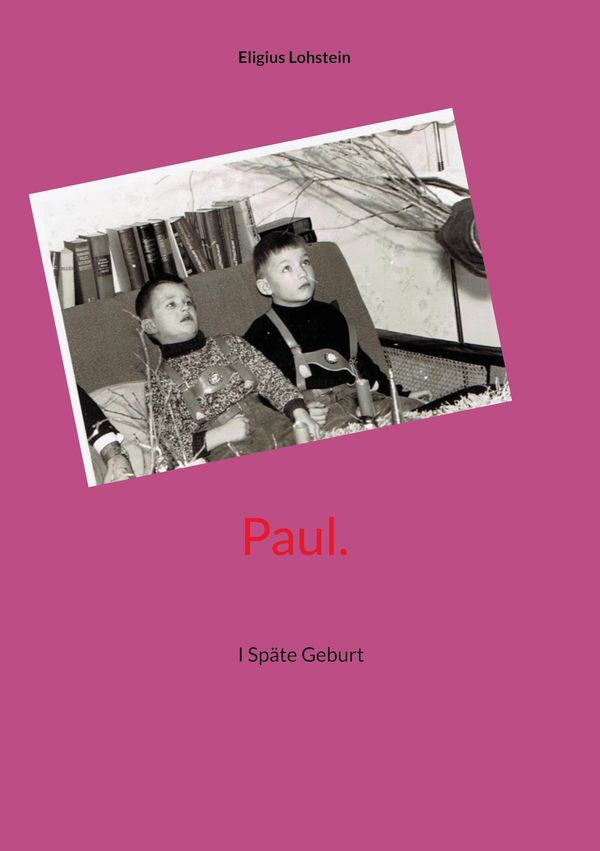 Paul. - Eligius Lohstein (Buch)