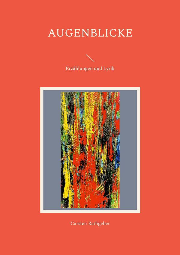 Augenblicke - Carsten Rathgeber (Buch)