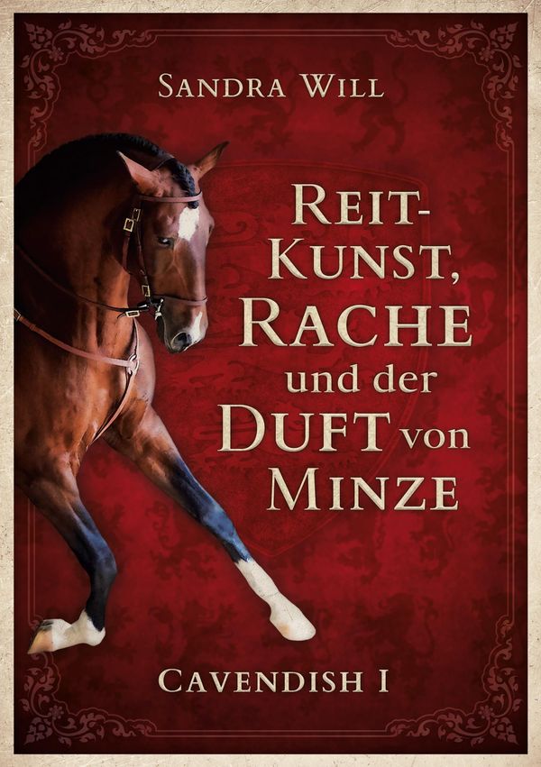 Reitkunst, Rache und der Duft von Minze - Sandra Will (Buch)