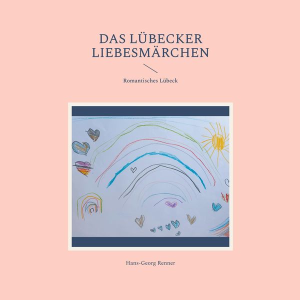 Das Lübecker Liebesmärchen - Hans-Georg Renner (Buch)
