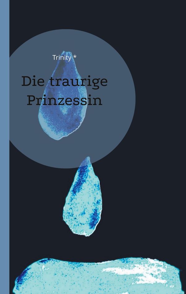 Die traurige Prinzessin - Trinity (Buch)