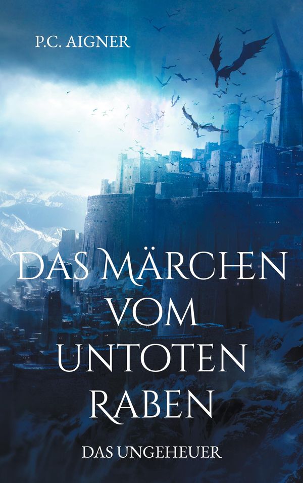Das Märchen vom untoten Raben - P. C. Aigner (Buch)