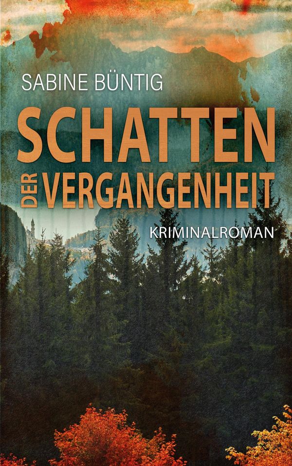 Schatten der Vergangenheit - Sabine Büntig (Buch)