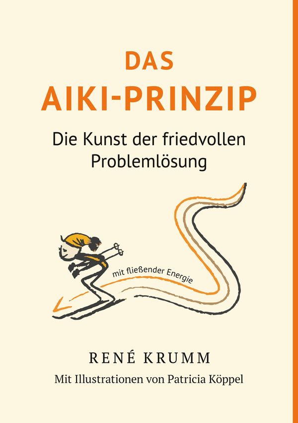 Das Aiki-Prinzip - René Krumm (Buch)