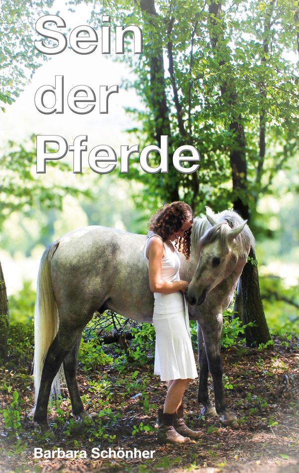 Sein der Pferde - Barbara Schönher (Buch)