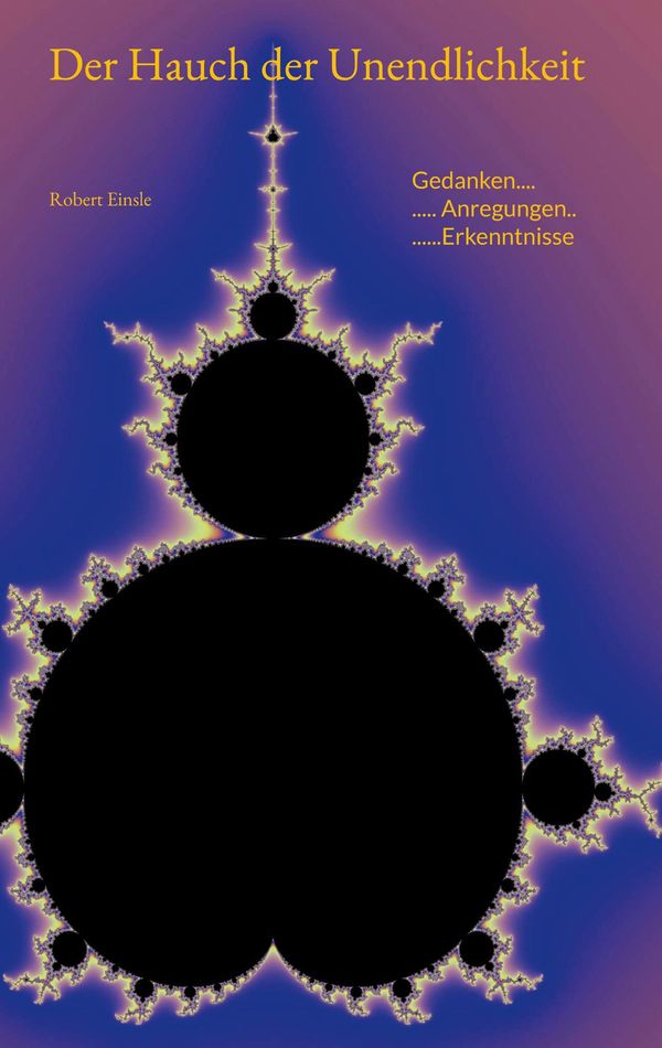 Der Hauch der Unendlichkeit - Robert Einsle (Buch)