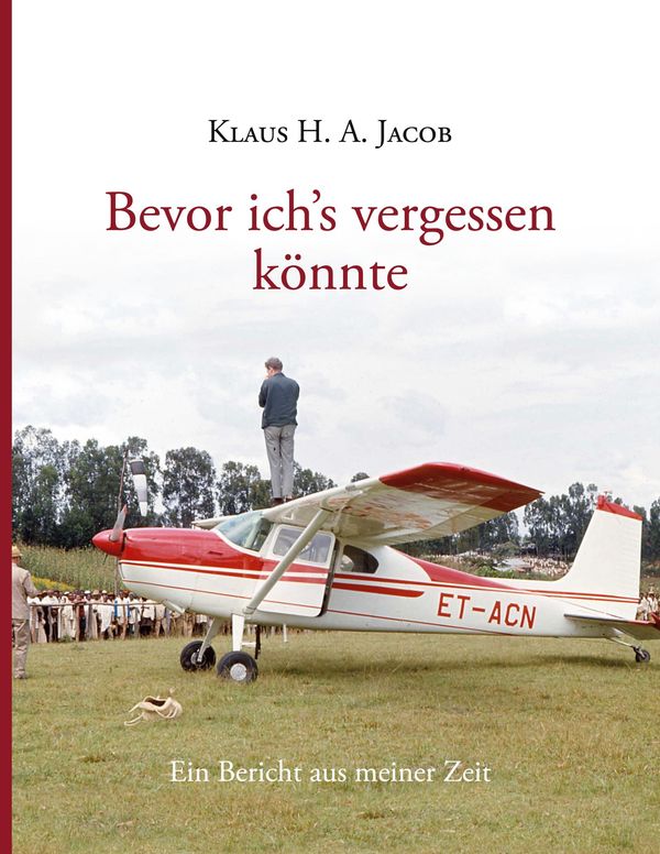 Bevor ichs vergessen könnte - Klaus H. A. Jacob (Buch)