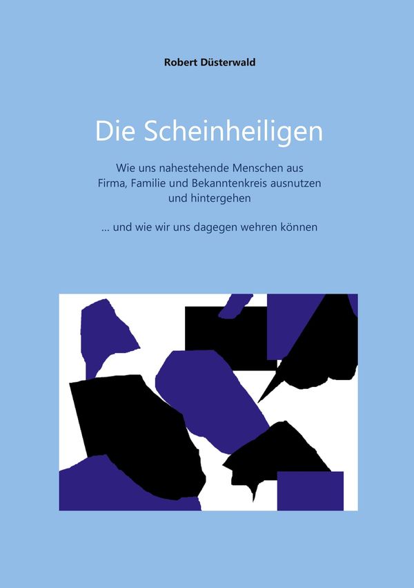 Die Scheinheiligen - Robert Düsterwald (Buch)