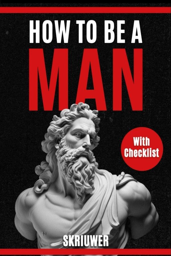 How to Be a Man - Skriuwer. com (Buch)
