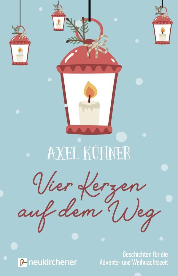 Vier Kerzen auf dem Weg - Axel Kühner (Buch)