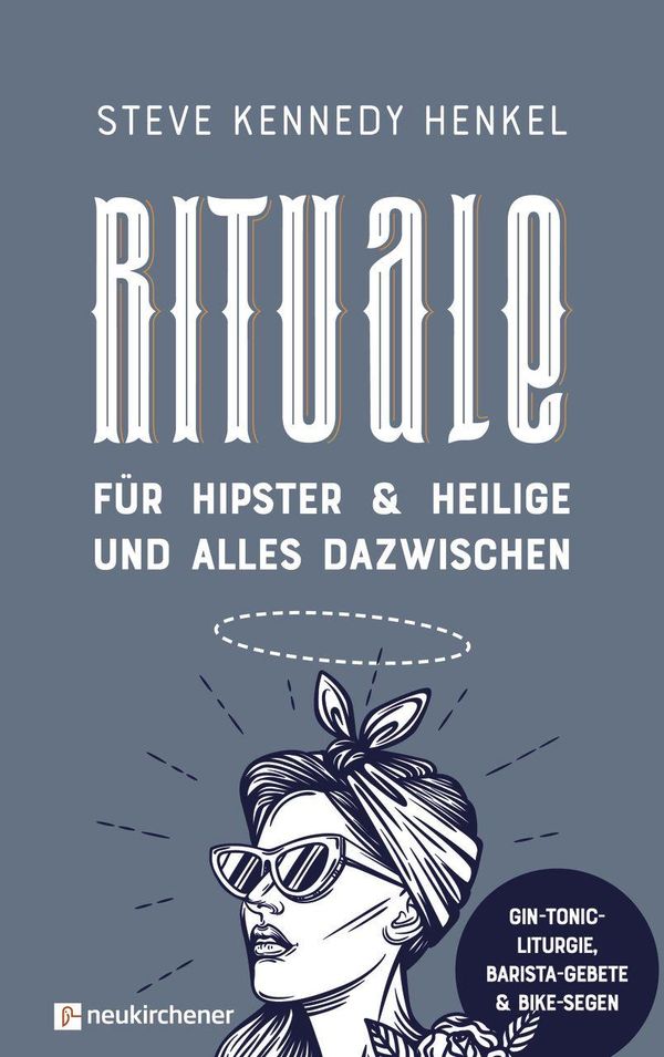 Rituale für Hipster & Heilige und alles dazwischen (Buch)