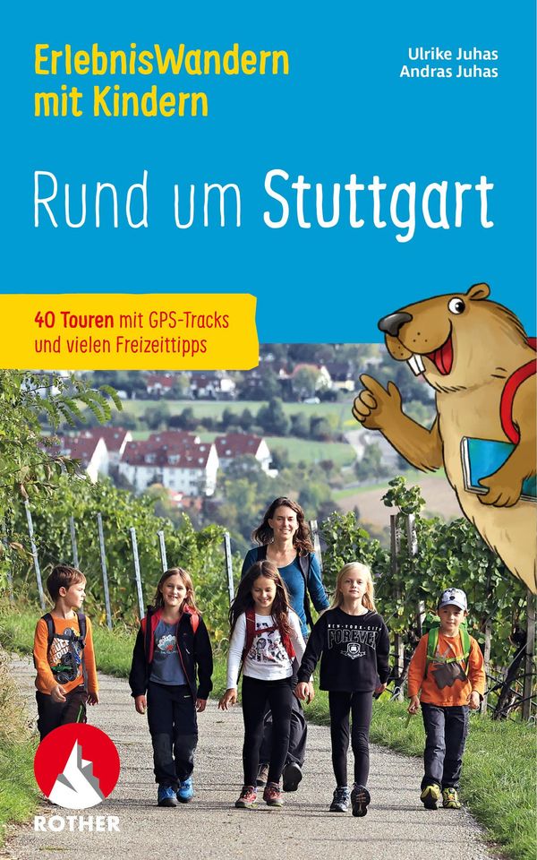 ErlebnisWandern mit Kindern Rund um Stuttgart - Ulrike Juhas (Buch)