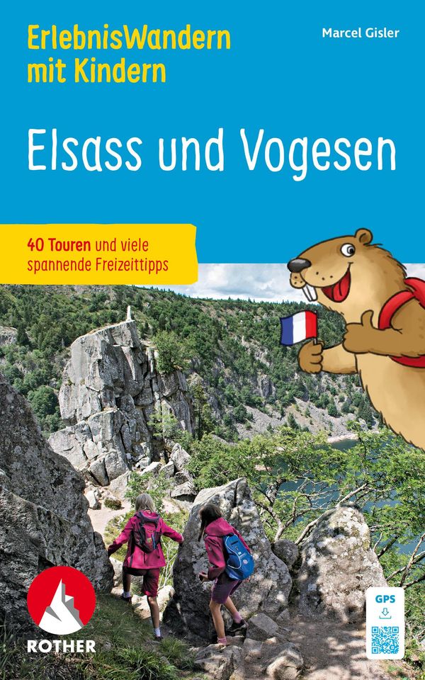 ErlebnisWandern mit Kindern - Elsass und Vogesen - Marcel Gisler