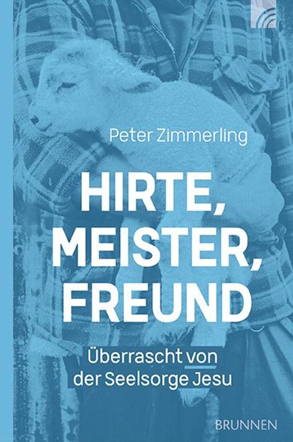 Hirte, Meister, Freund - Peter Zimmerling (Buch)