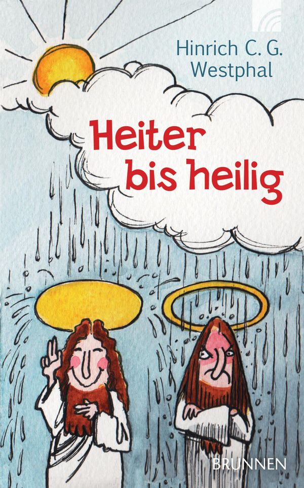 Heiter bis heilig - Hinrich C. G. Westphal (Buch)