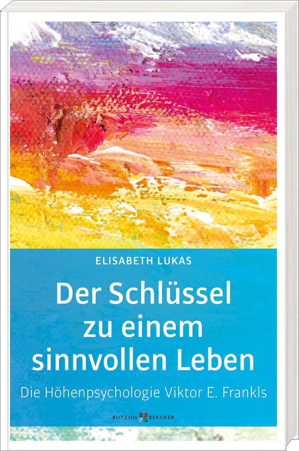 Der Schlüssel zu einem sinnvollen Leben - Elisabeth Lukas (Buch)