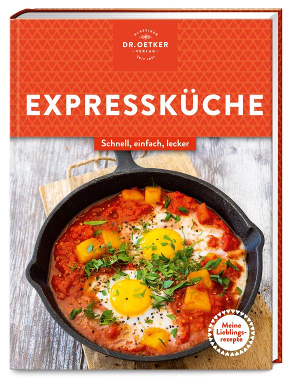 Meine Lieblingsrezepte: Expressküche - Oetker Verlag (Buch)