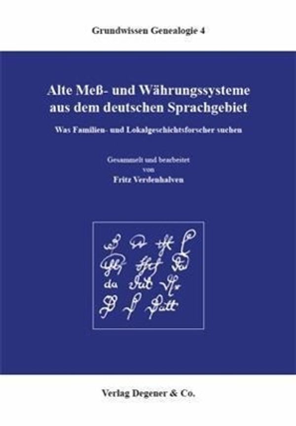 Alte Mess- und Währungssysteme aus dem deutschen Sprachgebiet (Buch)