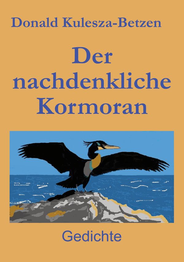 Der nachdenkliche Kormoran - Donald Kulesza-Betzen (Buch)