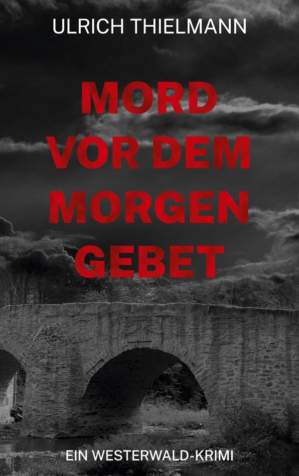Mord vor dem Morgengebet - Ulrich Thielmann (Buch)