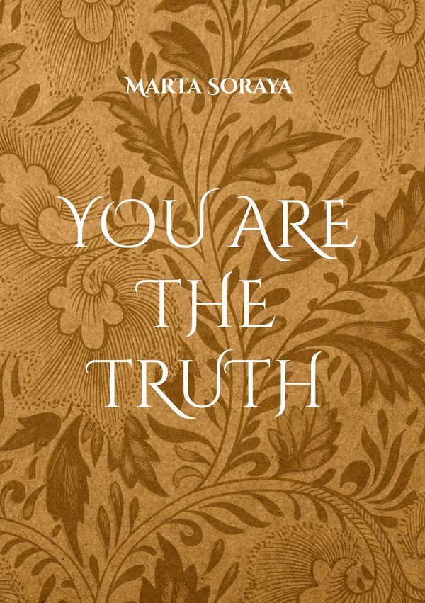 You are The Truth - Marta Soraya (Buch)