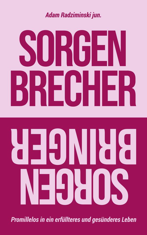 Sorgenbrecher // Sorgenbringer - Adam Radziminski (Buch)