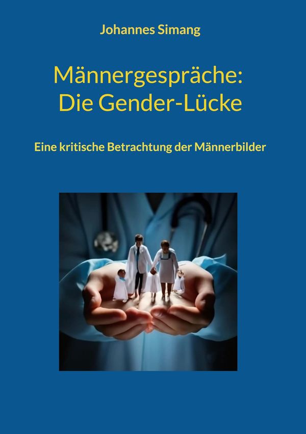 Männergespräche: Die Gender-Lücke - Johannes Simang (Buch)