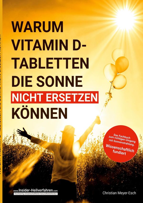 Warum Vitamin D Tabletten die Sonne nicht ersetzen können (Buch)