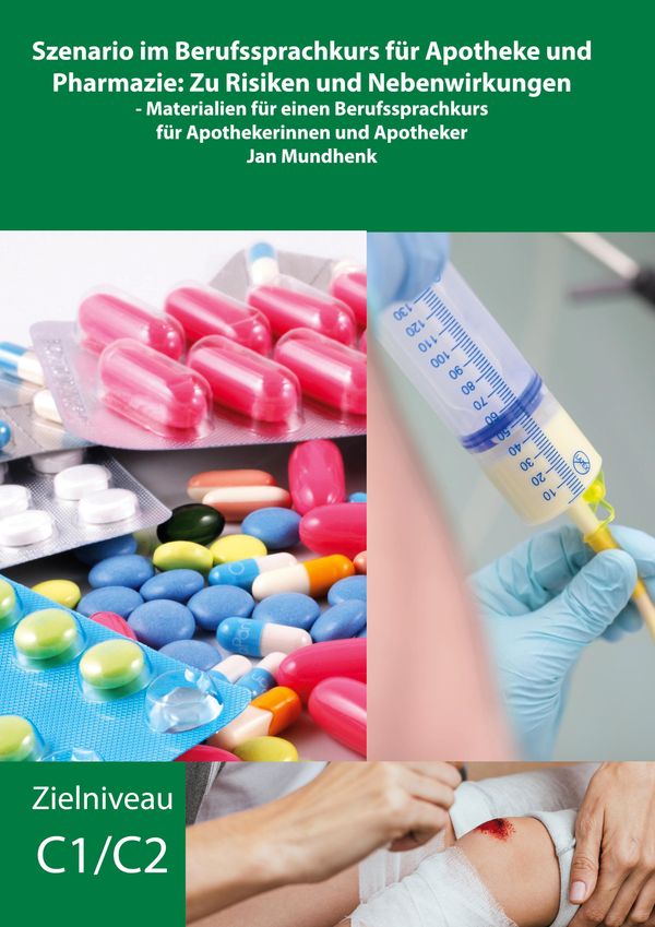 Szenario im Berufssprachkurs für Apotheke und Pharmazie: Zu Risiken...