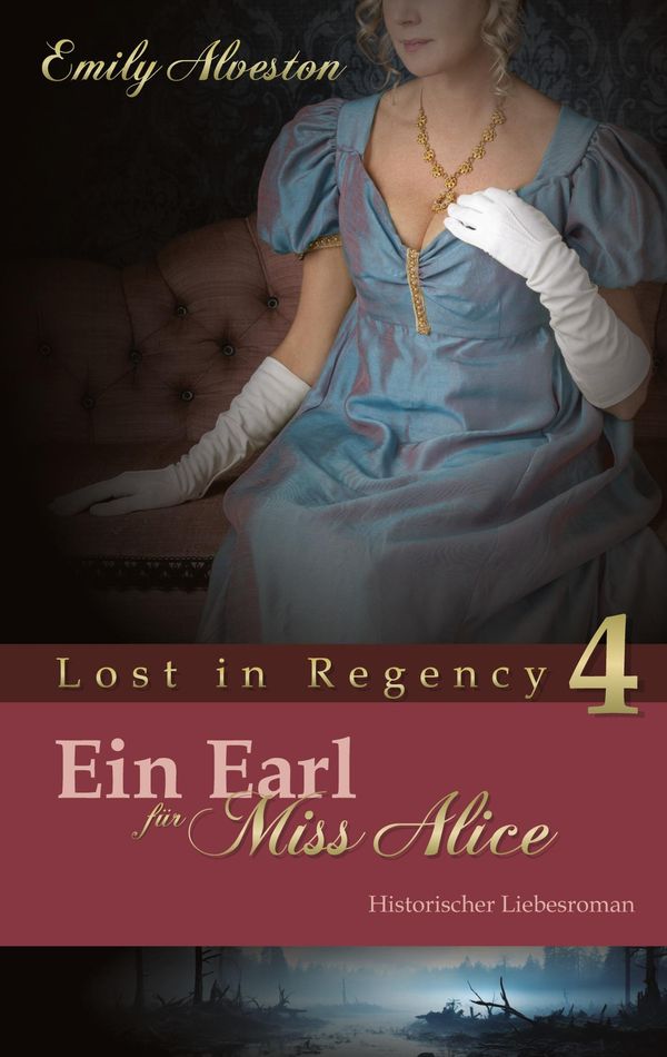 Ein Earl für Miss Alice - Emily Alveston (Buch)