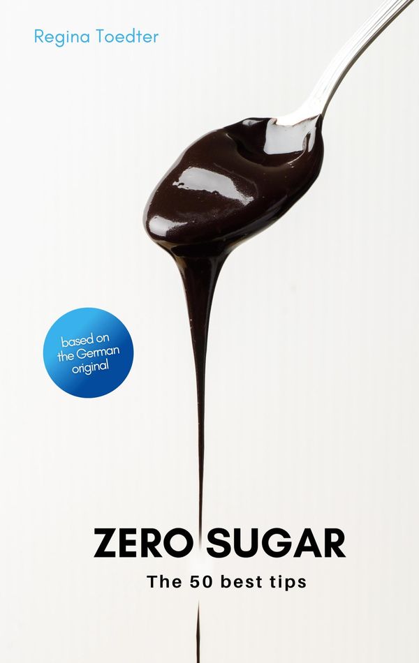 Zero Sugar - Regina Toedter (Buch)
