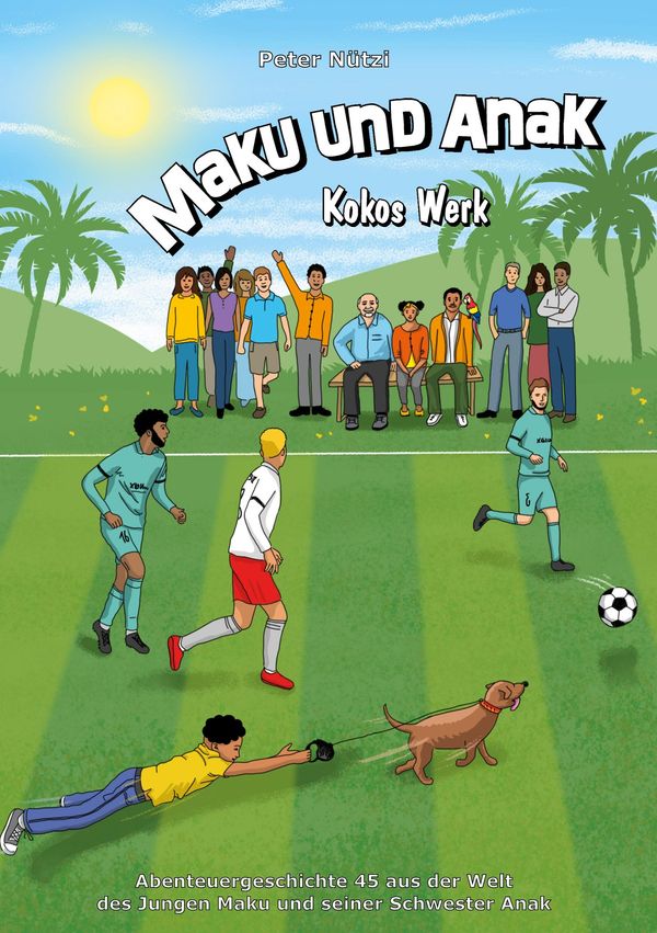 Maku und Anak Kokos Werk - Peter Nützi (Buch)