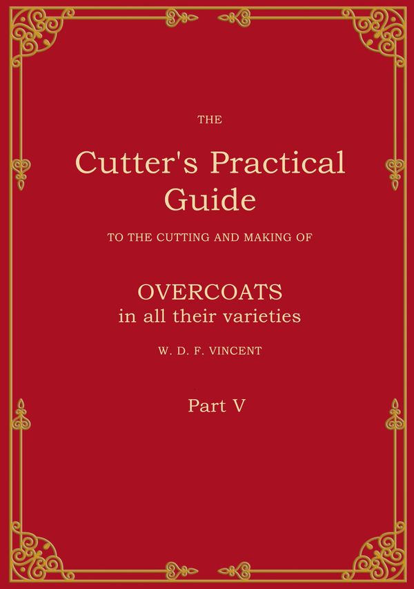 The Cutters Practical Guide, Part 5 - W. D. F. Vincent (Buch)