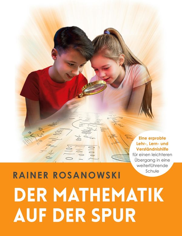 Der Mathematik auf der Spur - Rainer Rosanowski (Buch)