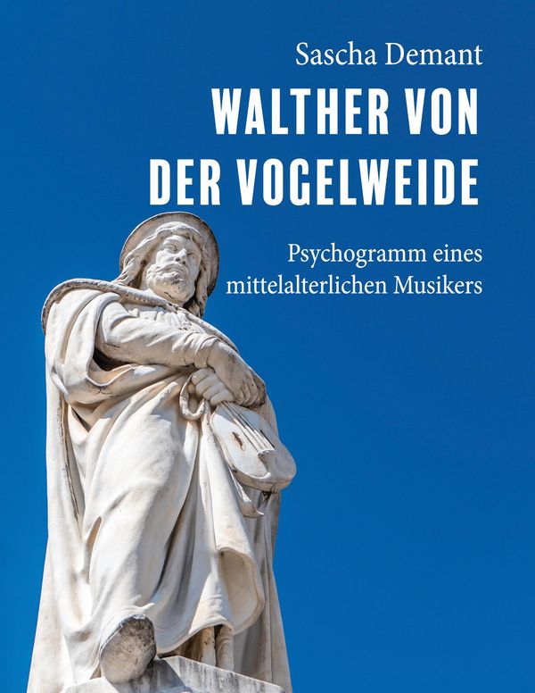 Walther von der Vogelweide - Sascha Demant (Buch)