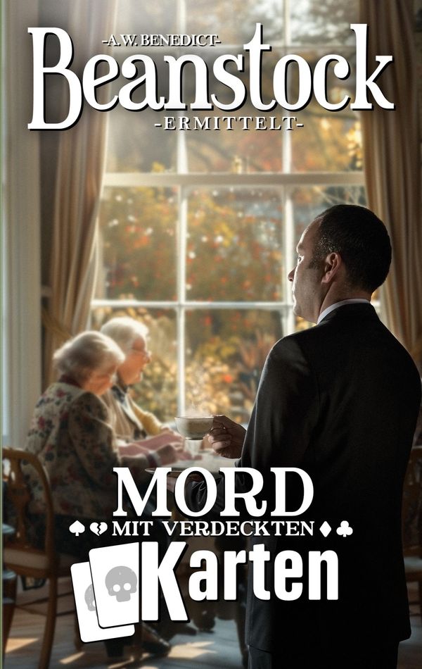 Beanstock-Mord mit verdeckten Karten (13.Buch)-Cosy-Krimi (Butler B...